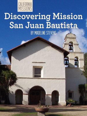 cover image of Discovering Mission San Juan Bautista